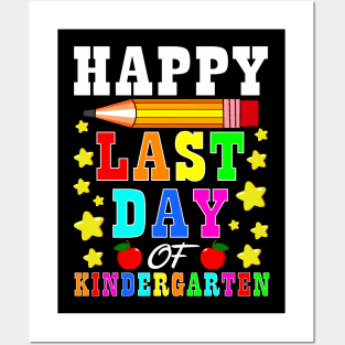 Happy Last Day Of Kindergarten Graduation Teacher Students Posters and Art
